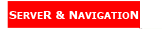 SERVER & NAVIGATION
