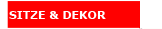 SITZE & DEKOR