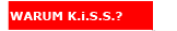 K.i.S.S. INFORMIERT